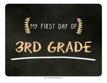 First Day Third Grade Chalkboard Sign Teachers Printable