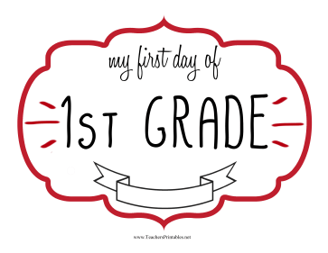 First Day First Grade Sign Teachers Printable