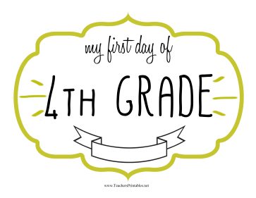 First Day Fourth Grade Sign Teachers Printable
