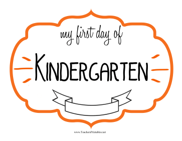 First Day Kindergarten Sign Teachers Printable