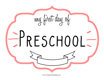 First Day Preschool Sign Teachers Printable
