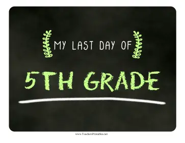 Last Day Fifth Grade Chalkboard Sign Teachers Printable