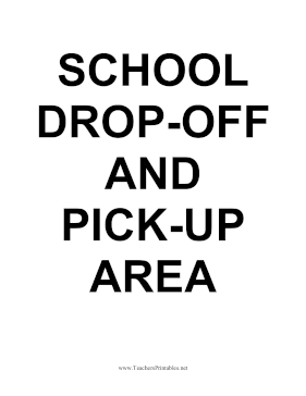 School Drop-off And Pick-Up Sign Teachers Printable