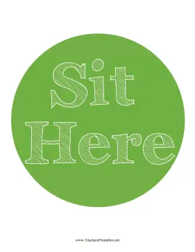 Sit Here Circle Green Teachers Printable
