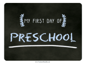 First Day Preschool Chalkboard Sign