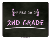 First Day Second Grade Chalkboard Sign