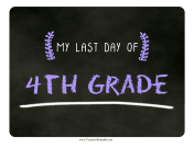 Last Day Fourth Grade Chalkboard Sign