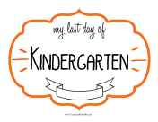 Last Day Kindergarten Sign