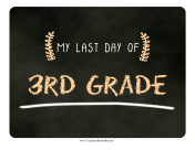 Last Day Third Grade Chalkboard Sign